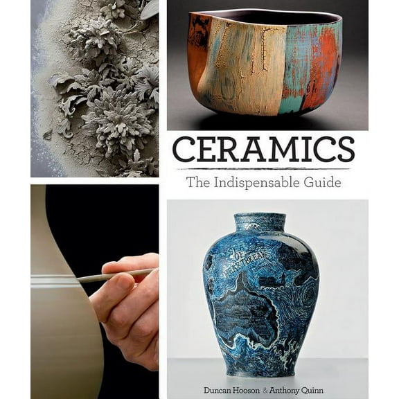 Ceramics: The Indispensable Guide, (Paperback)