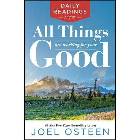 Daily Readings from All Things Are Working for Your Good -