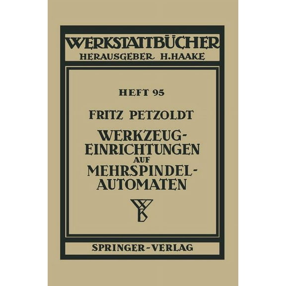 Werkstattbücher Werkzeugeinrichtungen Auf Mehrspindelautomaten, Book 95, (Paperback)