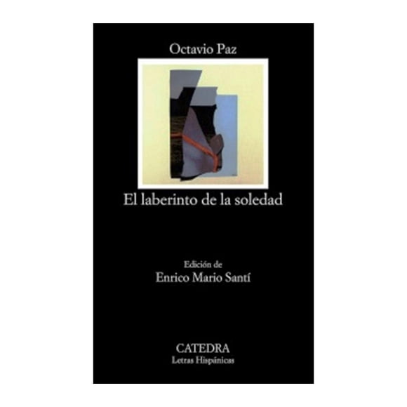 El Laberinto de la Soledad Cátedra Octavio Paz