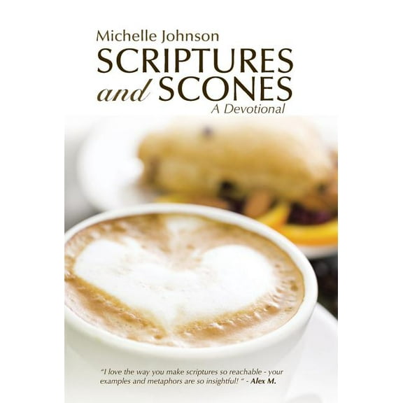Scriptures and Scones : A Devotional (Hardcover)