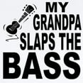 thumbnail image 2 of CafePress - My Grandpa Slaps The Bass Body Suit - Baby Light Bodysuit, Size Newborn - 24 Months, 2 of 4