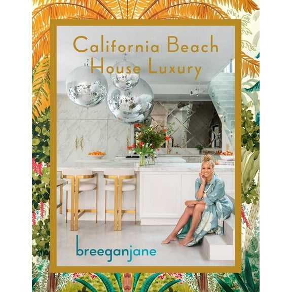 California Beach House Luxury, (Hardcover)