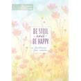 thumbnail image 1 of Pre-Owned Be Still and Be Happy: 365 Devotions for Women (Hardcover) 1424562368 9781424562367, 1 of 1