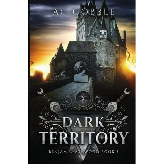 Dark Territory: Benjamin Ashwood Book 3 (Paperback) by Ac Cobble