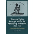 thumbnail image 1 of Pre-Owned Women's Rights Emerges Within the Anti-Slavery Movement, 1830-1870: A Short History with Documents (Paperback) 0312101449 9780312101442, 1 of 1