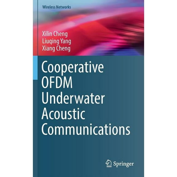 Wireless Networks Cooperative Ofdm Underwater Acoustic Communications, (Hardcover)