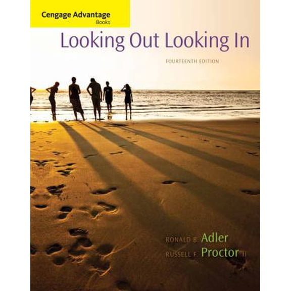 Pre-Owned Cengage Advantage Books: Looking Out, Looking In, 14th Edition (Paperback) 1285070569 9781285070568