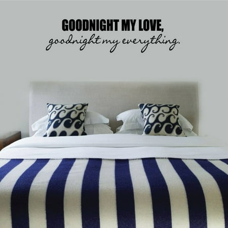 Love Quotes Wall Decals Mesmerizing Goodnight My Love Goodnight My Everything Love Quote Wall Decal Love Quotes Wall Decals Awesome Goodnight My Love Goodnight My Everything Love Quote Wall Decal