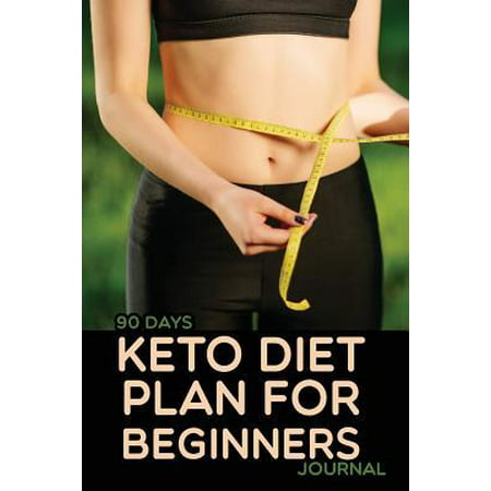 Keto Diet Plan for Beginners 90 Days Journal : Ketogenic and Weight Loss Journal Daily Food Meal and Exercise Diary Fitness Tracker intermittent fasting Easy Recipes Bodybuilding to healthy lifestyle, gym workout, (Best Fast Food Bodybuilding Meals)