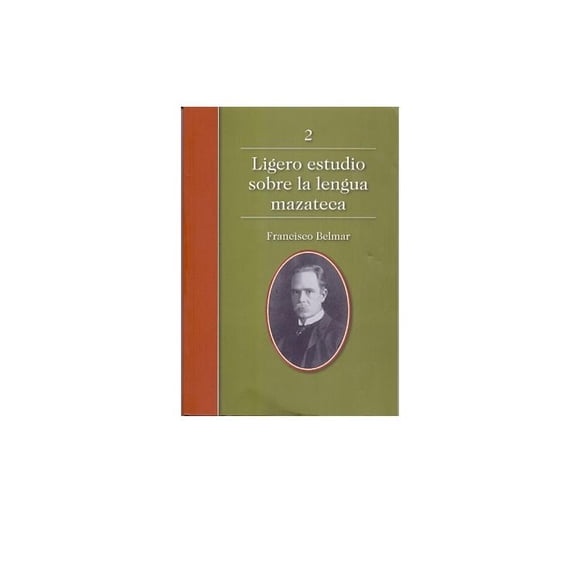 LIGERO ESTUDIO SOBRE LA LENGUA MAZATECA INAH 9786075392806