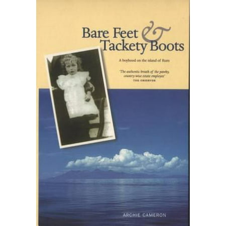 Bare Feet and Tackety Boots: A Boyhood on the Island of Rum (Paperback)