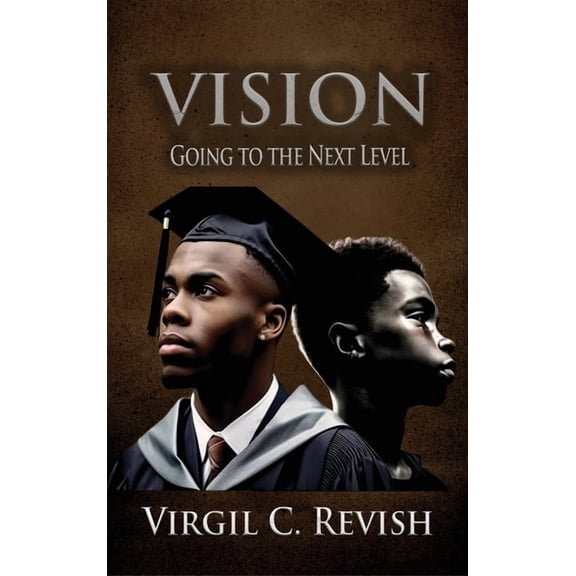 Vision: Going To The Next Level, (Hardcover)