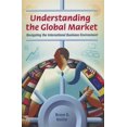 thumbnail image 1 of Pre-Owned Understanding the Global Market: Navigating the International Business Environment (Hardcover), 1 of 1