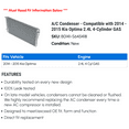 thumbnail image 2 of A/C Condenser - Compatible with 2014 - 2015 Kia Optima 2.4L 4-Cylinder GAS, 2 of 2