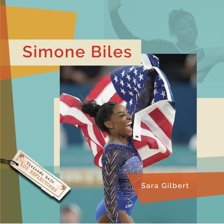 Viviendo Bajo Los Reflectores Simone Biles, (Hardcover)