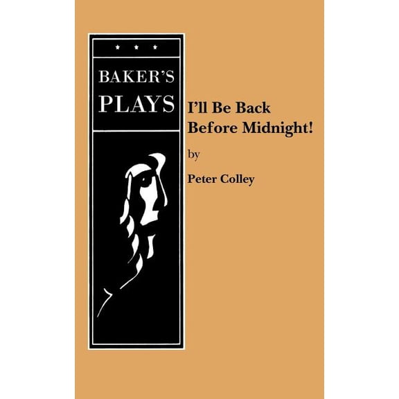 I'll Be Back Before Midnight!, (Paperback)