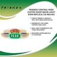 thumbnail image 7 of Friends Central Perk Coffee Shop Neon Light Sign Replica | 16 Inches, 7 of 7