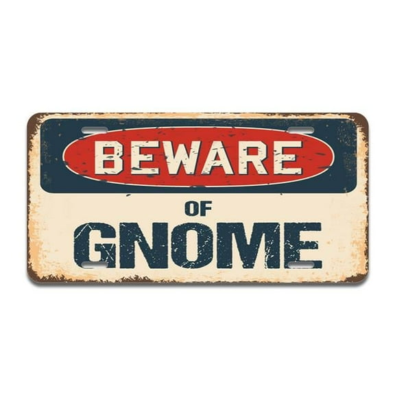 SignMission A-LP-04-590 Beware of Gnome Aluminum License Plate
