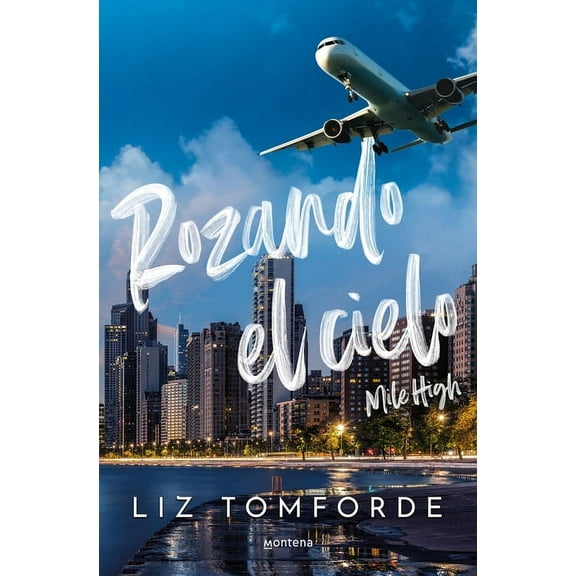 La Ciudad de los Vientos Rozando El Cielo / Mile High, (Paperback)