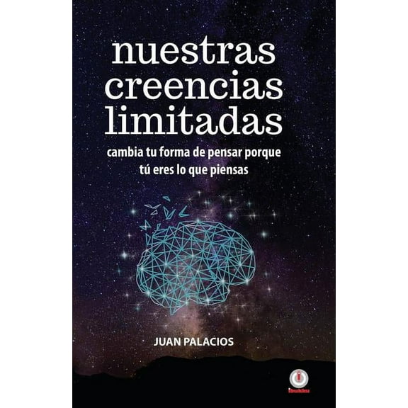 Nuestras creencias limitadas, (Paperback)