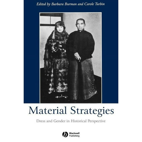 Gender and History Special Issues Material Strategies: Dress and Gender in Historial Perspective, (Paperback)
