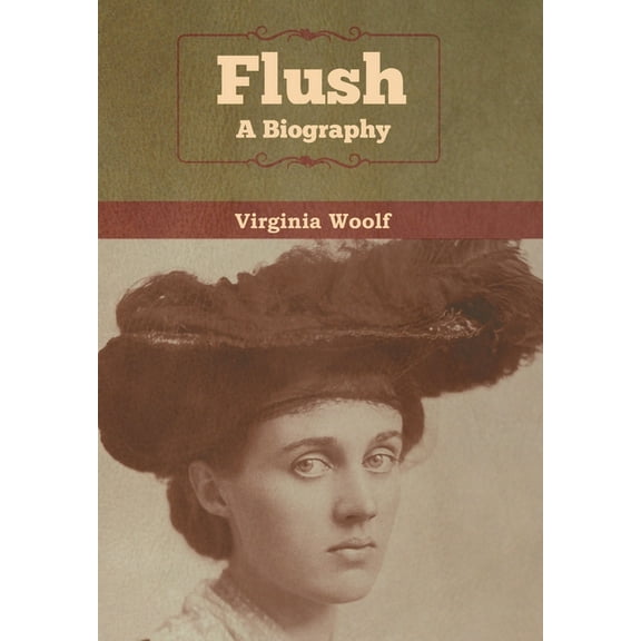 Flush: A Biography, (Hardcover)
