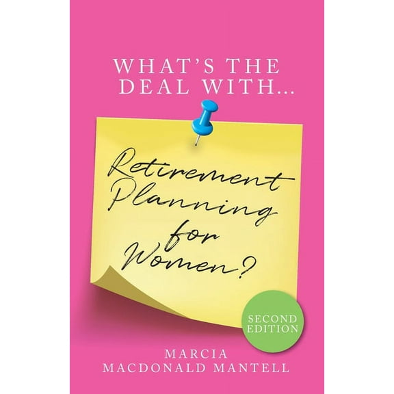 What's the Deal with Retirement Planning for Women (Paperback)