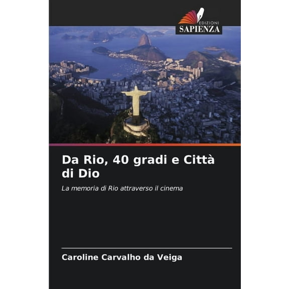 Da Rio, 40 gradi e CittÃ  di Dio, (Paperback)