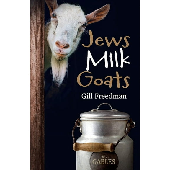 Jews Milk Goats, (Paperback)