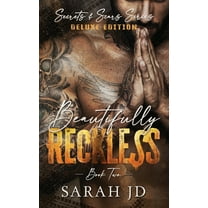 Secrets & Scars Beautifully Reckless (DELUXE EDITION): A Dark MC Age Gap Romance, Book 2, (Paperback)