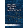 thumbnail image 2 of Dover Books on Computer Science Boolean Algebra and Its Applications, (Paperback), 2 of 3