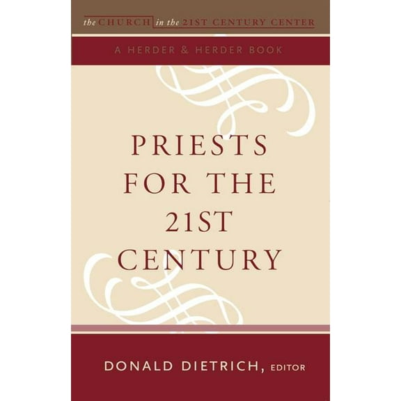 Church in the 21st Century Priests for the 21st Century, (Paperback)