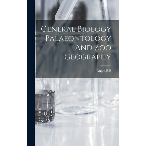 General Biology Palaeontology And Zoo Geography, (Hardcover)