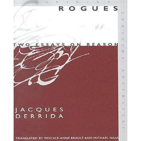 Rogues, Deux Essais sur la Raison