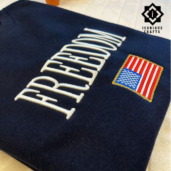 Freedom 3D Puff Embroidered Hoodie or Sweatshirt | USA Flag Embroidery | American Pride Gift | Kirk’s Legacy
