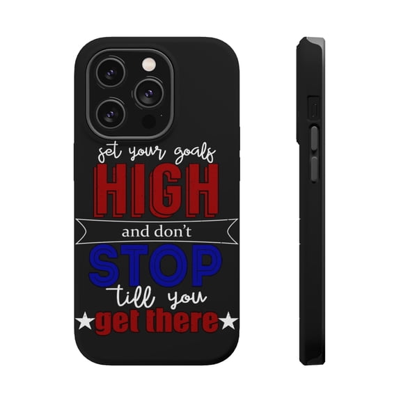 DistinctInk MagSafe Tough Case for Apple iPhone 15 Pro (6.1" Screen) - Set Goals High Don't Stop Till Get There - Wireless Charging Compatible