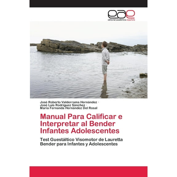 Manual Para Calificar e Interpretar al Bender Infantes Adolescentes (Paperback)