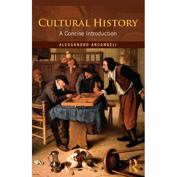 Cultural History: A Concise Introduction, (Paperback)