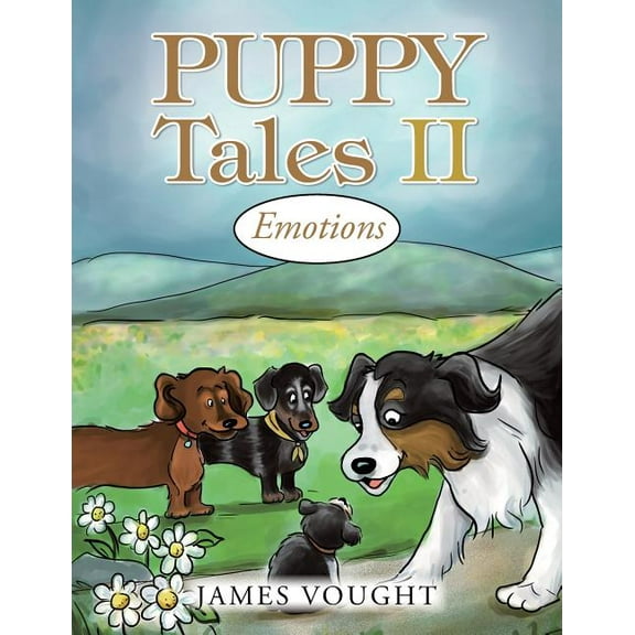 Puppy Tales II: Emotions, (Paperback)