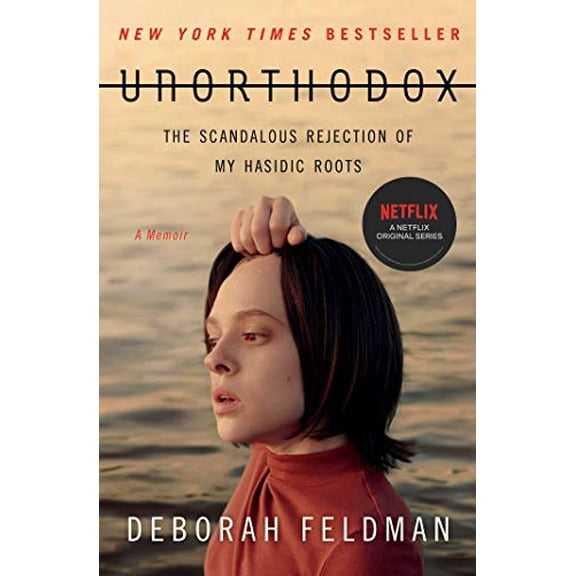 Pre-Owned Unorthodox: The Scandalous Rejection of My Hasidic Roots (Paperback) 1982148209 9781982148201