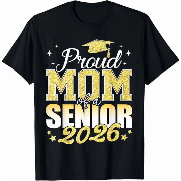 Proud Mom of a Senior 2026 Graduation T-Shirt Class of 2026 Mother Gift Retro Gold Glitter Style Graphic Tee Apparel