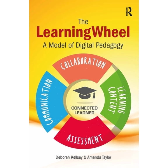 The LearningWheel: A model of digital pedagogy, (Paperback)