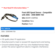 Front ABS Speed Sensor - Compatible with 2006 - 2008 BMW 750i 2007