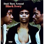 Black Ivory - Don't Turn Around - Vinyl