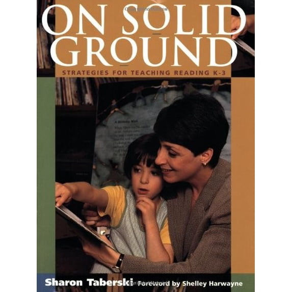 Pre-Owned On Solid Ground: Strategies for Teaching Reading K-3 (Paperback) 0325002274 9780325002279