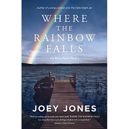 Pre-Owned Where the Rainbow Falls (Paperback) by Joey Jones