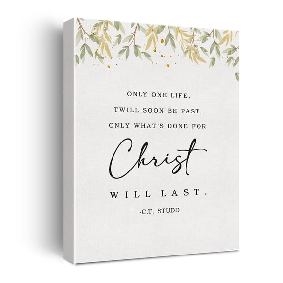 Bible Verse Watercolor Canvas poster Print Decor Only One Life Twill Soon Be Past Only What's Done for Christ will Last Wall Painting Posters Artwork "Modern Home Office Decoration