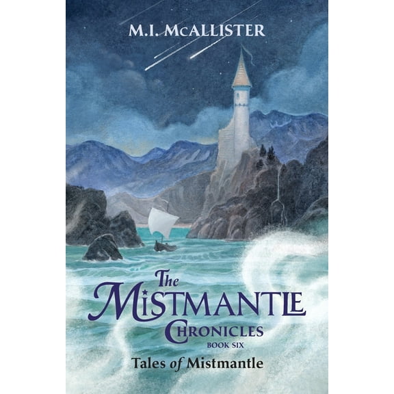 Mistmantle Chronicles Tales of Mistmantle, Book 6, (Hardcover)