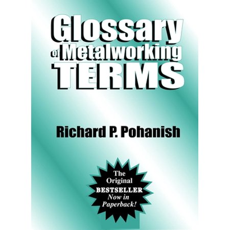 Glossary of Metalworking Terms (Volume 1) [Paperback - Used]